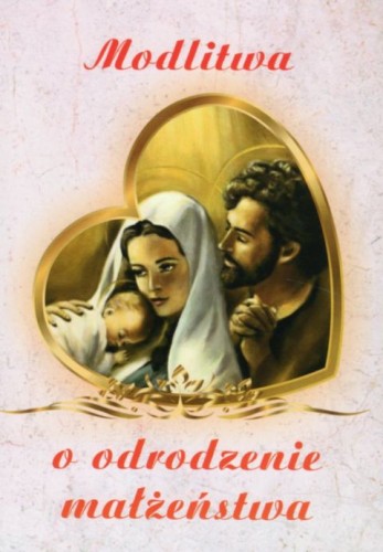 Modlitwa o odrodzenie małżeństwa - 07215