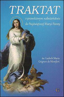 Traktat o prawdziwym nabożeństwie do NMP (książka) - św. Ludwik Grignion de Montfort, maryjne, Wydawnictwo Archidiecezji Lubelskiej GAUDIUM, 2014 r., oprawa miękka - 06956 9788375481754