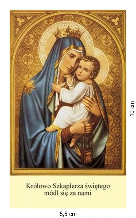Obrazek Matka Boża Szkaplerzna. Modlitwa do MB Szkaplerznej. Najświętsza Maryjo, chwało... - ! - 06286