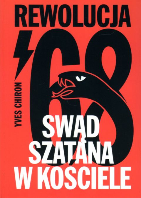 Swąd Szatana w Kościele. Rewolucja \'68 (książka) - Yves Chiron, sekty egzorcyzmy, Wydawnictwo AA - Kraków, 2021 r., oprawa miękka ze skrzydełkami - 05157 9788378641070