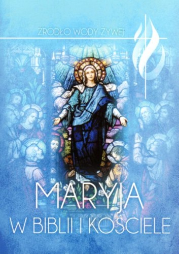 Maryja w Biblii i Kościele. Źródło wody żywej (książka) - ks. Piotr Łabuda  (red.) , maryjne, Wydawnictwo Biblos - Tarnów, 2020 r., oprawa miękka - 05132 9788377937488