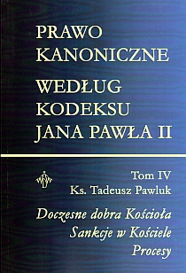 Prawo kanoniczne Tom 4 (książka) - ks. T. Pawluk, teologia, Warmińskie Wydawnictwo Diecezjalne, 2016 r., oprawa miękka - 04913 9788388348273