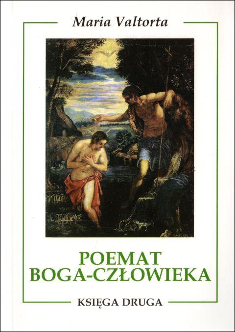Poemat Boga-Człowieka, księga II (książka) - Maria Valtorta, objawienia, cuda, Wydawnictwo Vox Domini, 1999 r., oprawa miękka - 04611 9788386092451