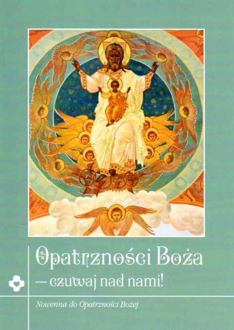 Opatrzność Boża - czuwaj nad nami! Nowenna do Opatrzności Bożej (książka) - praca zbiorowa, nowenny i modlitwy, Wydawnictwo Księży Sercanów DEHON, 2020 r., oprawa miękka - 03674 9788375195538