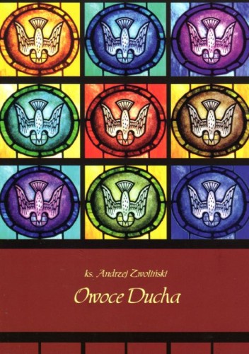 Owoce Ducha (książka) - ks. Andrzej Zwoliński, Duch św., HOMO DEI, 2020 r., oprawa miękka - 03110 9788365939524