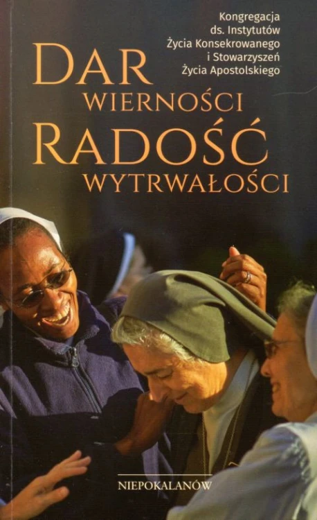 Dar wierności radości wytrwałości (książka) - Hanna Bartkiewicz, naukowe, Wydawnictwo OO. Franciszkanów, 2020 r., oprawa miękka - 02574 9788377662083