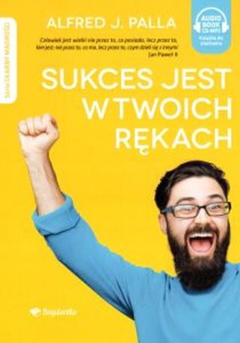 Sukces jest w twoich rękach Audiobook MP3 - Alfred J. Palla, BOGULANDIA - 02486 9788363097752