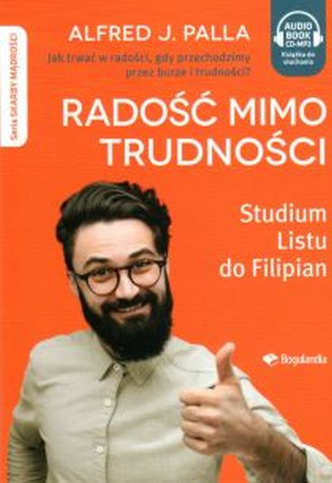 Radość mimo trudności Audiobook MP3 - Alfred J. Palla, BOGULANDIA - 02479 9788363097868