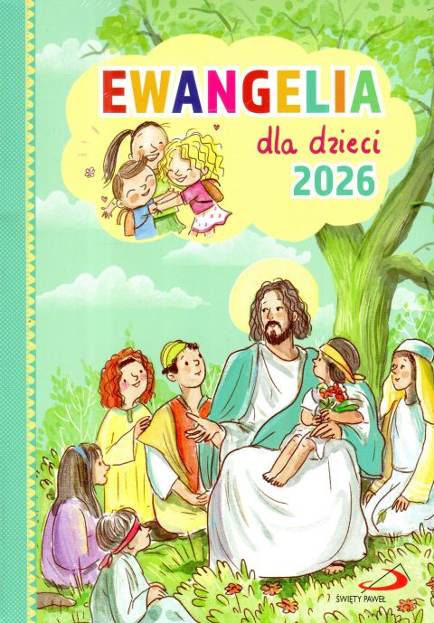 Ewangelia dla dzieci 2026 (książka) - -, dzieci, Edycja św. Pawła, 2021 r., oprawa miękka - 02084 9788381317467