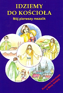 Idziemy do kościoła (książka) - Gunther Weber, dzieci, Wydawnictwo Archidiecezji Lubelskiej GAUDIUM, 2018 r., oprawa miękka - 01913 9788375483130
