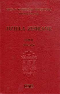 Dzieła zebrane TOM II 1953-1956 (książka) - kard. Stanisław Wyszyński, naukowe, Wydawnictwo Soli Deo, 1995 r., oprawa twarda - 01444 9788390335926