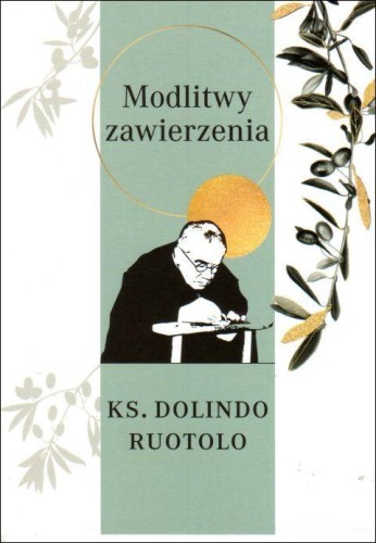 Modlitwy zawierzenia (książka) - ks. Dolindo Ruotolo, Dolindo, Wydawnictwo M, 2020 r., oprawa miękka - 00749 9788380436084