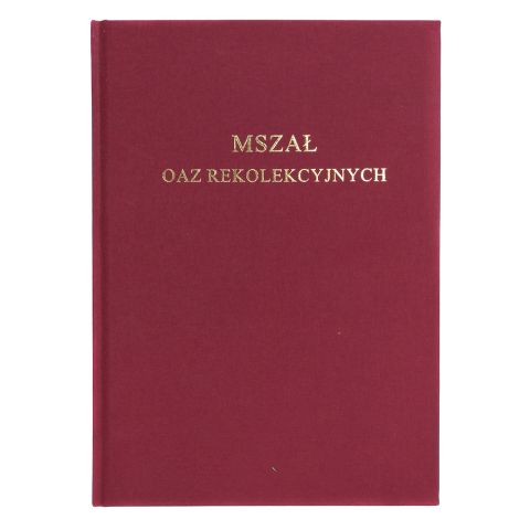 Mszał Oaz rekolekcyjnych (książka) - -, Światło-Życie, Wydawnictwo Światło-Życie, 2016 r., oprawa twarda - 00198 9788375351958