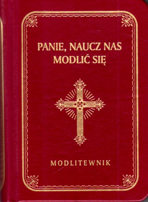 Modlitewnik Panie naucz nas duży druk bordowy złocony (książka) - praca zbiorowa, modlitewniki, Wydawnictwo Drukarnia Diecezjalna - Sandomierz, 2025 r., oprawa twarda - 68994 5902983916512