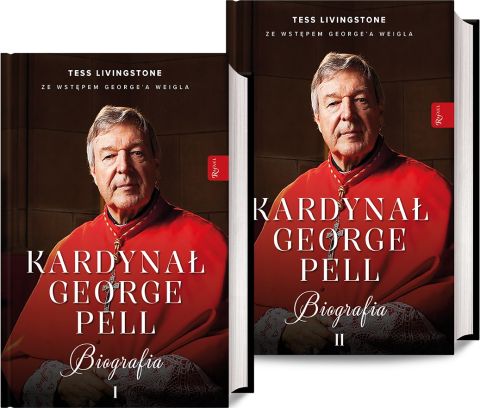 Kardynał George Pell. Biografia (tom I i II) (książka) - Tess Livingstone, biografie, Dom Wydawniczy Rafael, 2025 r., oprawa miękka - 68967 9788368475500