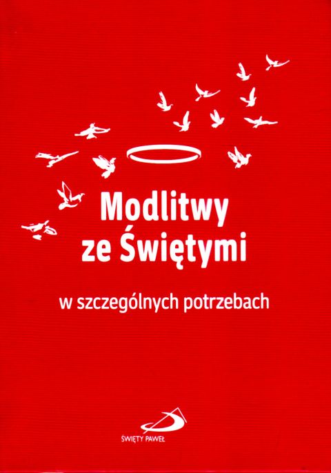 Modlitwy ze świętymi w szczególnych potrzebach (książka) - praca zbiorowa, modlitwa, Edycja św. Pawła, 2025 r., oprawa zintegrowana - 68914 9788381316057