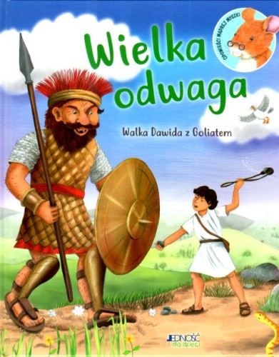 Wielka odwaga. Walka Dawida z Goliatem (książka) - Richard Littledale, dzieci, Wydawnictwo Jedność, 2021 r., oprawa twarda - 68905 9788381444088