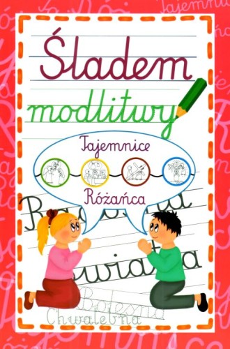 Śladem modlitwy. Tajemnice różańca (książka) - Krzysztof Wowra  (opr.) , katecheci, wychowawcy, Wydawnictwo Instytut Teologiczny Księży Misjonarzy, 2025 r., oprawa miękka - 68887 9788378697657