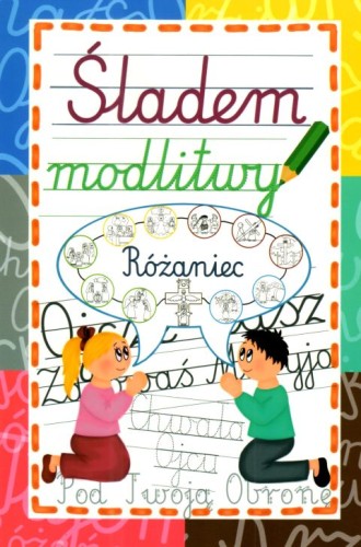 Śladem modlitwy. Różaniec (książka) - Krzysztof Wowra  (opr.) , katecheci, wychowawcy, Wydawnictwo Instytut Teologiczny Księży Misjonarzy, 2025 r., oprawa miękka - 68886 9788378697572
