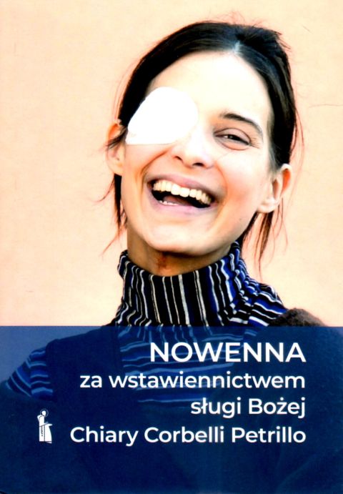 Nowenna za wstawiennictwem sługi Bożej Chiary Corbelli Petrillo (książka) - ks. Kacper Nawrot, Karolina Świder, Magdalena Puto, nowenny i modlitwy, Wydawnictwo Bratni Zew, 2024 r., oprawa miękka - 68766 9788374855334