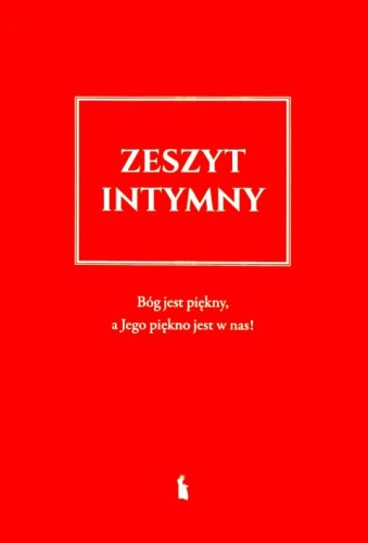 Zeszyt intymny (książka) - Andrzej Zając, rozważania, Wydawnictwo Bratni Zew, 2023 r., oprawa miękka - 68757 9788374854771