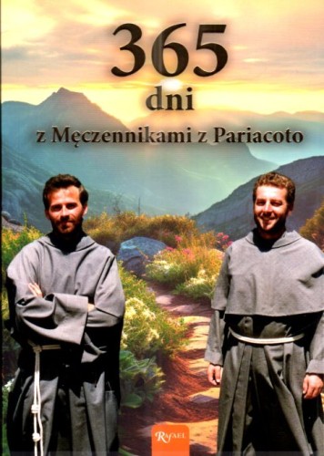 365 dni z Męczennikami z Pariacoto (książka) - Jan Hruszowiec, Magoryata Ksik, biografie, Dom Wydawniczy Rafael, 2025 r., oprawa miękka - 68690 9788368475302