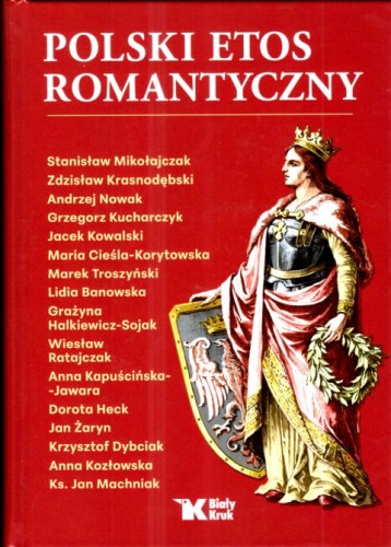 Polski etos romantyczny (książka) - praca zbiorowa, albumy, Wydawnictwo Biały Kruk, 2025 r., oprawa twarda - 68578 9788375534405