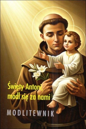 Św. Antoni, módl się za nami. Modlitewnik (książka) - -, modlitewniki, Wydawnictwo AA - Kraków, 2025 r., oprawa miękka - 68472 9788383400723