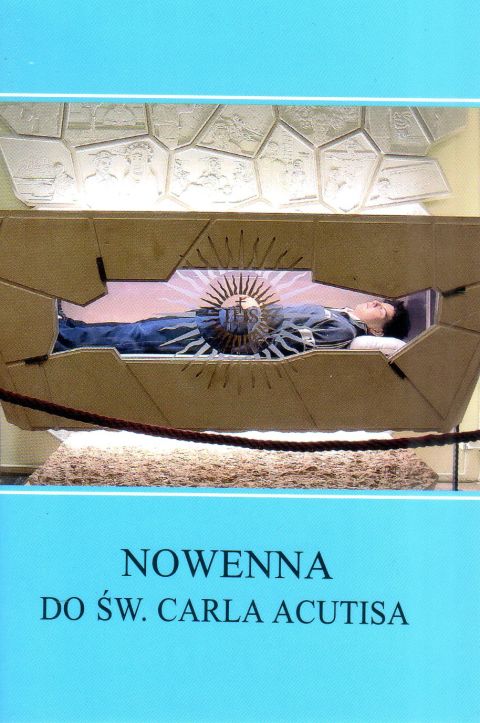 Nowenna do św. Carla Acutisa (książka) - ks. Michał Lipiński, nowenny i modlitwy, Wydawnictwo Instytut Teologiczny Księży Misjonarzy, oprawa miękka - 68203 9788378697213