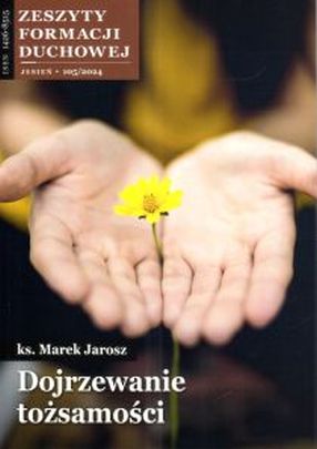 Dojrzewanie tożsamości. Zeszyt Formacji Duchowej nr 105 - ks. Marek Jarosz, psychologia, SALWATOR, 2024 r., oprawa miękka - 67807 9771426851309