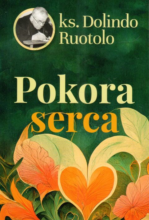 Pokora serca (książka) - ks. Dolindo Ruotolo, Dolindo, Wydawnictwo M, 2024 r., oprawa miękka - 67711 9788380435407