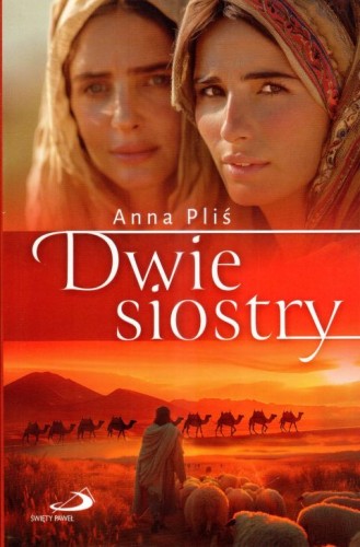 Dwie siostry (książka) - Anna Pliś, powieść, Edycja św. Pawła, 2024 r., oprawa miękka - 67548 9788381316385