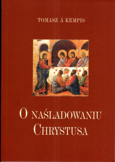 O naśladowaniu Chrystusa (książka) - Tomasz a Kempis, modlitewniki, Wydawnictwo AA - Kraków, 2002 r., oprawa miękka - 66761 9788367316521