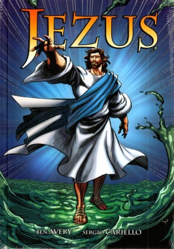 Jezus - komiks (książka) - Ben Avery, Sergio Cariello, dzieci, Wydawnictwo AA - Kraków, 2023 r., oprawa twarda - 66329 9788383400129