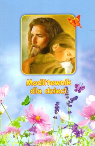 Modlitewnik dla dzieci (książka) - -, dzieci, DRUCZEK, 2023 r., oprawa miękka - 66108 9788393685035