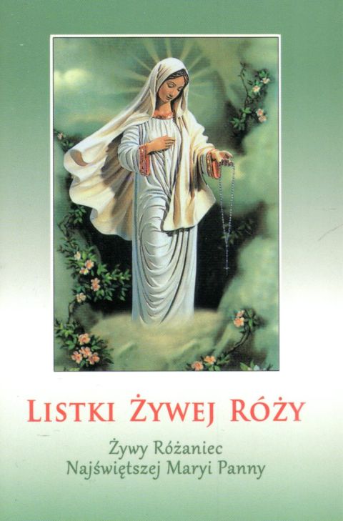 Listki Żywej Róży. Żywy różaniec Najświętszej Maryi Panny (książka) - Stanisław Rospond  (red.) , modlitewniki, Wydawnictwo Instytut Teologiczny Księży Misjonarzy, 2023 r., oprawa miękka - 66107 9788378696377