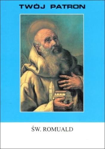 Twój patron - Św. Romuald (książka) - ks. Henryk Fros, biografie, Wydawnictwo Instytut Teologiczny Księży Misjonarzy, 2002 r., oprawa miękka - 65821 9788378690061