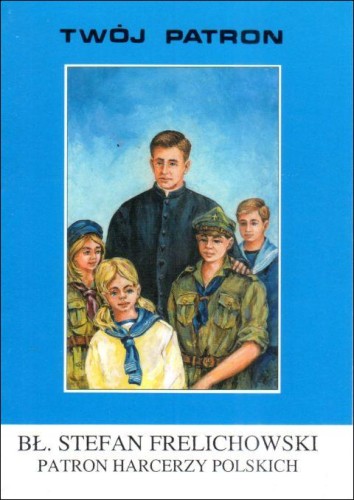 Twój patron - Bł. Stefan Wincenty Frelichowski (książka) - ks. Stanisław Rospond CM, biografie, Wydawnictwo Instytut Teologiczny Księży Misjonarzy, 2006 r., oprawa miękka - 65800 9788372164476