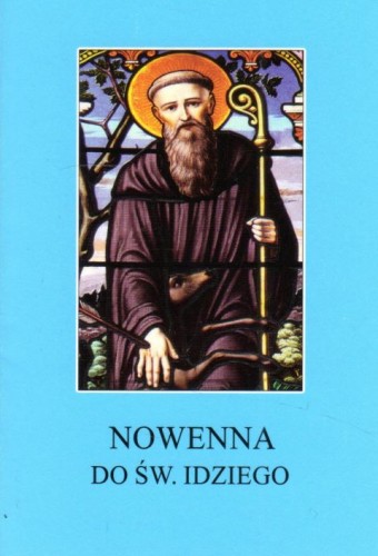 Nowenna do św. Idziego (książka) - ks. Michał Lipiński, nowenny i modlitwy, Wydawnictwo Instytut Teologiczny Księży Misjonarzy, 2023 r., oprawa miękka - 64914 9788378696384