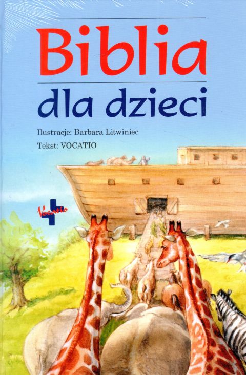 Biblia dla dzieci z ilustracjami Barbary Litwiniec (książka), Biblie dla dzieci, Oficyna Wydawnicza VOCATIO, 2023 r., oprawa twarda - 64563 9788378293682