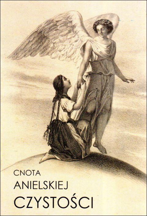 Cnota anielskiej czystości (książka) - -, anioły, NA JEJ GŁOWIE WYDAWNICTWO ŻYCIA WEWNĘTRZNEGO, 2022 r., oprawa miękka - 64468 9788367079259