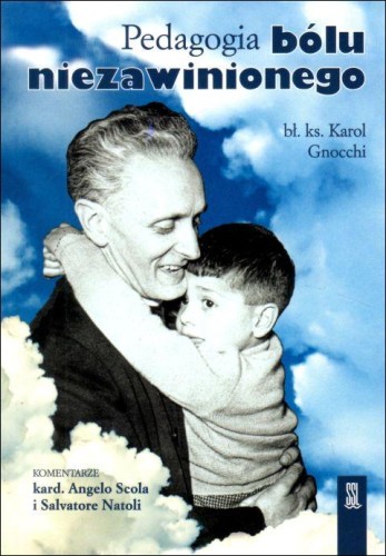 Pedagogia bólu niezawinionego (książka) - Karol Gnocchi, psychologia, Wydawnictwo Sióstr Loretanek, 2023 r., oprawa miękka - 64331 9788382121063