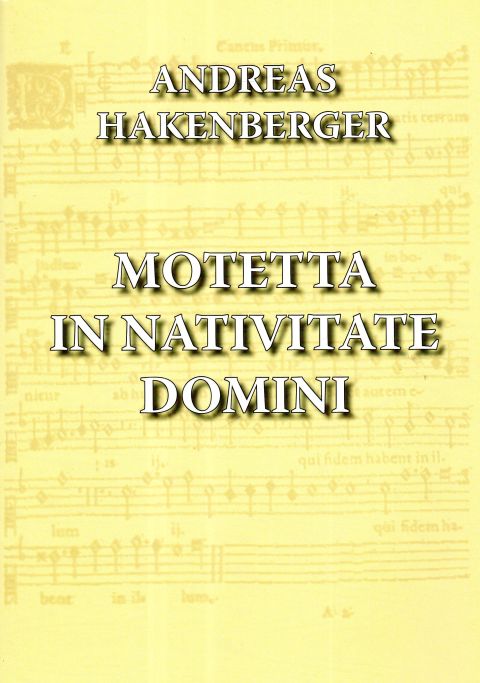 Motetta in nativitate domini - Andreas Hakenberger, śpiewniki, POLIHYMNIA, 2014 r., oprawa miękka - 64271 9790801528605