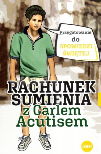 Rachunek sumienia z Carlem Acutisem (książka) - -, rachunek sumienia, Wydawnictwo eSPe, 2025 r., oprawa miękka - 64209 9788382013351