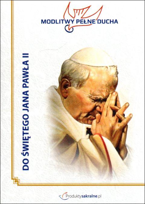 Modlitwy pełne Ducha Do św. Jana Pawła II (książka) - -, modlitewniki, Wydawnictwo Misjonarzy Krwi Chrystusa POMOC, 2021 r., oprawa miękka - 64175 9788396375247