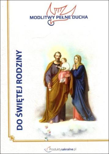 Modlitwy pełne Ducha Do św. Rodziny (książka) - -, modlitewniki, Wydawnictwo Misjonarzy Krwi Chrystusa POMOC, 2021 r., oprawa miękka - 64173 9788395935213