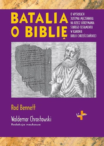 Batalia o Biblię (książka) - Rod Bennett, Biblia, Oficyna Wydawnicza VOCATIO, 2022 r., oprawa twarda - 63144 9788378293491
