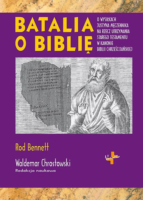 Batalia o Biblię (książka) - Rod Bennett, Biblia, Oficyna Wydawnicza VOCATIO, 2022 r., oprawa twarda - 63144 9788378293491