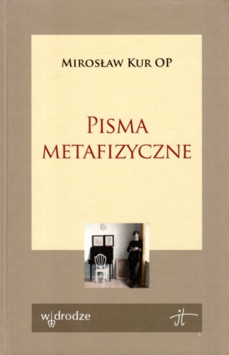 Pisma metafizyczne (książka) - -, naukowe, Wydawnictwo W drodze, 2022 r., oprawa twarda - 63097 9788379065974