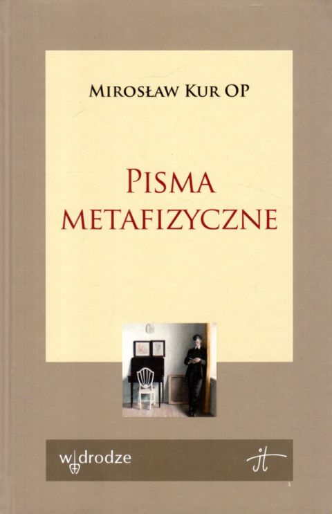 Pisma metafizyczne (książka) - -, naukowe, Wydawnictwo W drodze, 2022 r., oprawa twarda - 63097 9788379065974